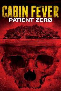 Cabin Fever: Patient Zero-full