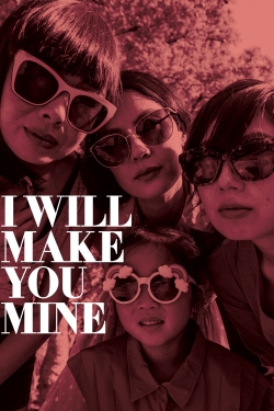 I Will Make You Mine-full