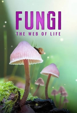 Fungi: The Web of Life-full