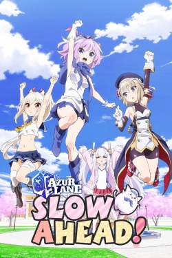 Azur Lane: Slow Ahead!-full