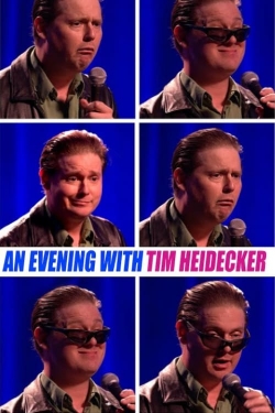 An Evening with Tim Heidecker-full