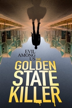 Evil Among Us: The Golden State Killer-full