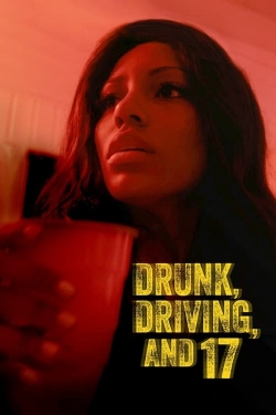 Drunk, Driving, and 17-full