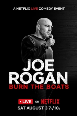 Joe Rogan: Burn the Boats-full