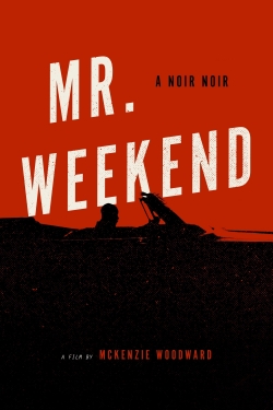 Mr. Weekend-full