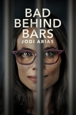Bad Behind Bars: Jodi Arias-full