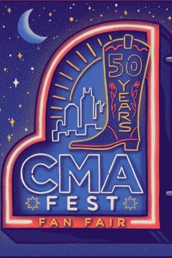 CMA Fest: 50 Years of Fan Fair-full