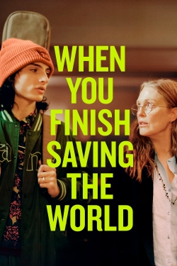 When You Finish Saving The World-full