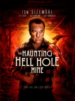 The Haunting of Hell Hole Mine-full