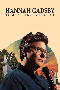 Hannah Gadsby: Something Special-full