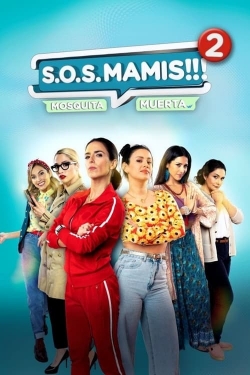 S.O.S Mamis 2: Mosquita Muerta-full