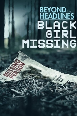 Beyond the Headlines: Black Girl Missing-full