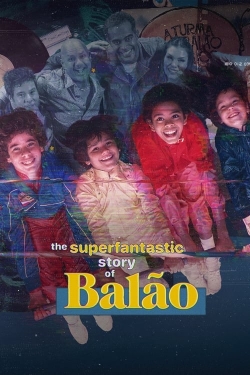 The Superfantastic Story of Balão-full