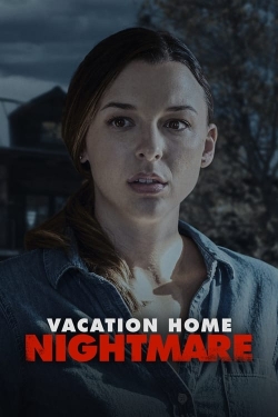 Vacation Home Nightmare-full