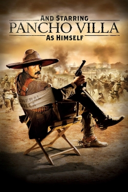 And Starring Pancho Villa as Himself-full