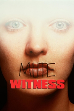 Mute Witness-full