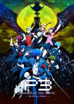 Persona 3 the Movie: #4 Winter of Rebirth-full