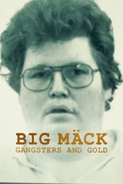 Big Mäck: Gangsters and Gold-full