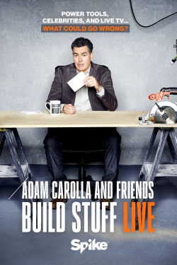 Adam Carolla and Friends Build Stuff Live-full