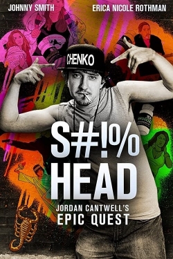 S#!%head: Jordan Cantwell's Epic Quest-full