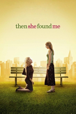 Then She Found Me-full